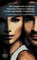 Cover: New Insights into Gendered Discursive Practices: Language, Gender and Identity Construction - Publicacions de la Universitat de Val&egrave;ncia