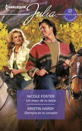 Cover: Un beso de tu boca - Siempre en tu corazon - Harlequin, una divisi&oacute;n de HarperCollins Ib&eacute;rica, S.A.