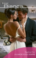 Cover: Un amor desde siempre - Harlequin, una divisi&oacute;n de HarperCollins Ib&eacute;rica, S.A.