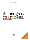 Cover: De oruga a mariposa. 2&ordf; ed - Tarann&agrave; Edicions