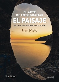 Abbildung von: El arte de fotografiar el paisaje - JdeJ Editores