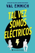Cover: Tal vez somos el&eacute;ctricos - Wonderbooks