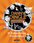 Cover: Danny Dingle y sus descubrimientos fant&aacute;sticos: el Todopoderoso Pie Met&aacute;lico - Laberinto