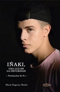 Abbildung von: Iñaki, una luz en la oscuridad - Editorial Santidad