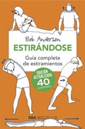 Cover: Estir&aacute;ndose. Gu&iacute;a completa de estiramientos - Integral