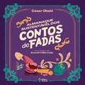 Cover: Almanaque sustent&aacute;vel dos contos de fadas - Editora do Brasil