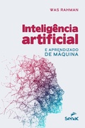 Cover: Intelig&ecirc;ncia artificial e aprendizado de m&aacute;quina - Editora Senac S&atilde;o Paulo