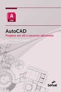 Cover: AutoCAD: projetos em 2D e recursos adicionais - Editora Senac S&atilde;o Paulo