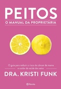 Cover: Peitos - O manual da propriet&aacute;ria - PLANETA
