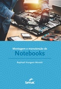 Cover: Montagem e manuten&ccedil;&atilde;o de notebooks - Editora Senac S&atilde;o Paulo