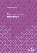 Cover: Mercado de sa&uacute;de suplementar - Editora Senac S&atilde;o Paulo