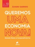 Cover: Queremos uma economia nova: estado novo e corporativismo - Editora da PUCRS