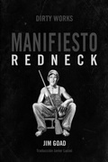 Cover: Manifiesto Redneck - Dirty Works