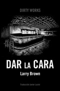 Cover: Dar la cara - Dirty Works