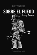 Cover: Sobre el fuego - Dirty Works