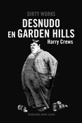 Cover: Desnudo en Garden Hills - Dirty Works
