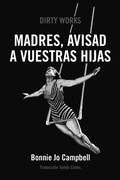 Cover: Madres, avisad a vuestras hijas - Dirty Works