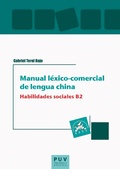 Cover: Manual l&eacute;xico-comercial de lengua china. Habilidades sociales B2 - Publicacions de la Universitat de Val&egrave;ncia