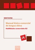 Cover: Manual l&eacute;xico-comercial de lengua china. Habilidades comerciales B2 - Publicacions de la Universitat de Val&egrave;ncia