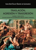 Cover: Traslaci&oacute;n, agresi&oacute;n y trasgresi&oacute;n - Publicacions de la Universitat de Val&egrave;ncia