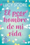 Cover: El peor hombre de mi vida - Chic Editorial