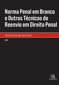 Cover: Norma Penal em Branco e Outras T&eacute;cnicas de Reenvio em Direito Penal - Almedina Brasil