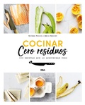 Cover: Cocinar cero residuos - RBA Libros