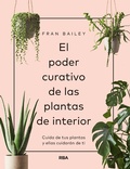 Cover: El poder curativo de las plantas de interior - RBA Libros