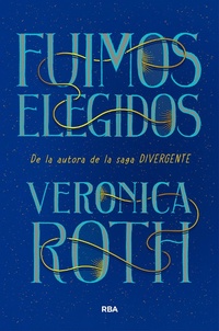 Enlarge image Cover: Fuimos elegidos - RBA Libros