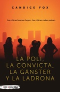 Cover: La poli, la convicta, la g&aacute;nster y la ladrona - RBA Libros
