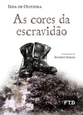Cover: As cores da escravid&atilde;o - FTD Educa&ccedil;&atilde;o