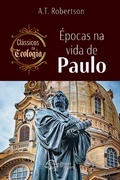 Cover: &Eacute;pocas na vida de Paulo - Editora Prazer da Palavra