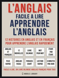 Abbildung von: L'Anglais facile a lire - Apprendre l'anglais (Vol 1) - Mobile Library