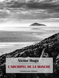 Abbildung von: L'archipel de la Manche - E-BOOKARAMA