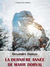 Abbildung von: La Dernière Année de Marie Dorval - E-BOOKARAMA