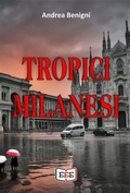 Cover: Tropici milanesi - Eee - Edizioni Tripla E