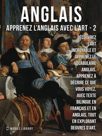 Abbildung von: 2 - Anglais - Apprenez l'Anglais avec l'Art - Mobile Library