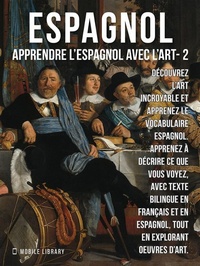 Abbildung von: 2 - Espagnol - Apprendre l'Espagnol avec l'Art - Mobile Library