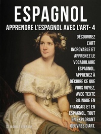 Abbildung von: 4 - Espagnol - Apprendre l'Espagnol avec l'Art - Mobile Library