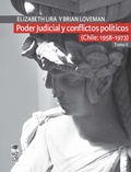 Cover: Poder Judicial y conflictos pol&iacute;ticos. Tomo II. (Chile: 1958-1973) - Lom Ediciones