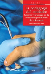 Abbildung von: La pedagogía del cuidado - Editorial Universitaria de Chile