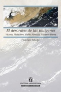 Cover: El desorden de las im&aacute;genes - Editorial Universitaria de Chile
