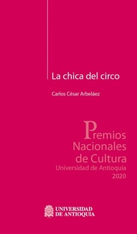 Abbildung von: La chica del circo - Hipertexto S.A.S