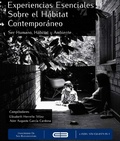 Cover: Experiencias Esenciales sobre el H&aacute;bitat Contempor&aacute;neo. - Editorial Bonaventuriano