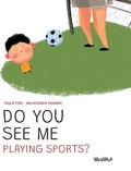Cover: Do You See Me Playing Sports? - Wickwick Ltd