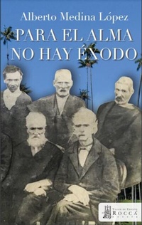 Abbildung von: Para el alma no hay éxodo - Taller de Edición Rocca