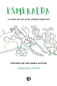 Abbildung von: Esmeralda, la niña de los ojos verdes esquivos - Editorial Autores de Argentina