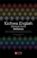 Cover: Kichwa English Shimiyuk Kamu Dictionary - USFQ Press