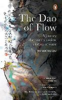 Enlarge image Cover: The Dao of Flow - Penguin Random House SEA