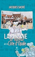 Bild: La cuisine de l&eacute;gende de la C&ocirc;te d'Opale - Le Lys Bleu &Eacute;ditions